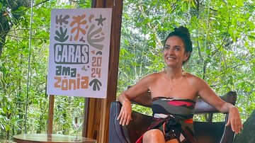 Claudia Ohana desfruta da magia da Amazônia - Reprodução/CARAS