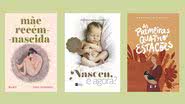 Confira as dicas da médica Ana Bárbara Jannuzzi e 8 indicações de livros sobre maternidade - Reprodução/Amazon