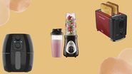 8 eletroportáteis que você precisa ter na sua cozinha - Reprodução/Amazon