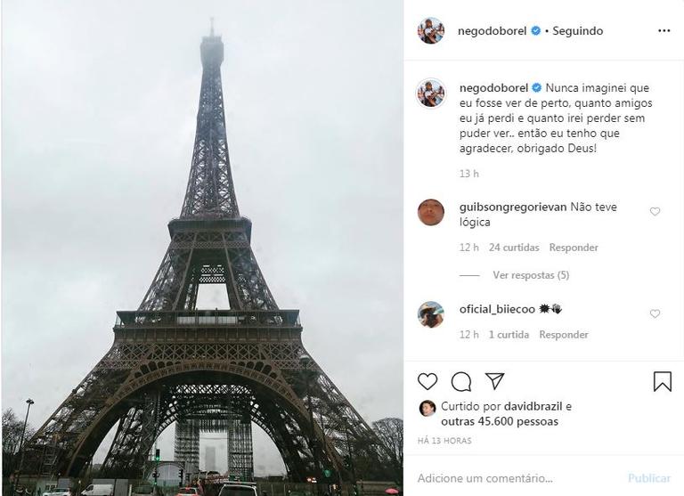 Nego do Borel agradeceu por ter conhecido a Torre Eiffel, um dos pontos turísticos mais famosos do mundo 