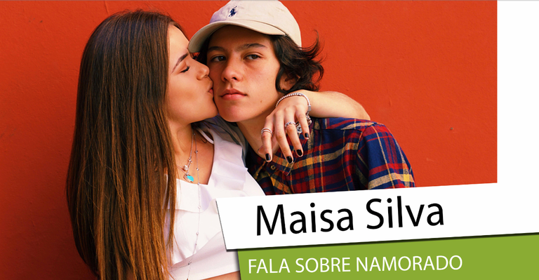Maisa Silva fala sobre namorado pela primeira vez  