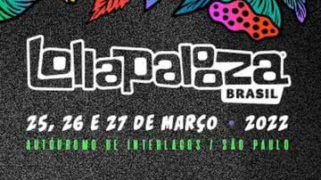 Lollapalooza anuncia medidas de segurança na edição de 2022 - Divulgação