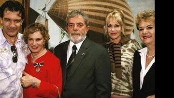 Antonio Banderas, d. Marisa, Lula, Melanie Griffith e Wilma de Faria, governadora do RN. - Canindé Soares