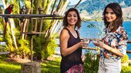 Aline Muniz e Giselle Batista brindam à nova amizade na Ilha de Caras - Maira Vieira