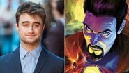 Daniel Radcliffe pode viver Doutor Estranho nos cinemas - Getty Images e Divulgação
