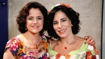 Marieta Severo com a Gloria Pires - Globo/Ellen Soares/Paulo Belote