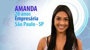 Amanda, 28 anos, empresária, de São Paulo - TV Globo/Divulgação