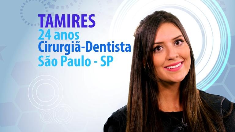 Tamires, 24 anos, cirurgiã dentista, de São Paulo - TV Globo/Divulgação