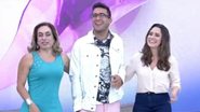 Cissa Guimarães, André Marques e Fernanda Vasconcellos no Mais Você - TV Globo/Reprodução