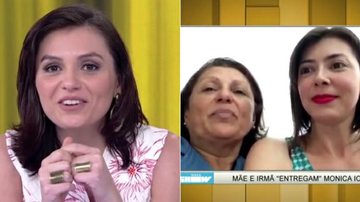 Mãe e irmã de Mônica Iozzi fazem participação especial no Vídeo Show - TV Globo/Reprodução
