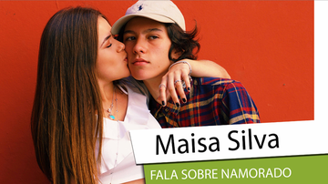 Maisa Silva e namorado - reprodução/instagram