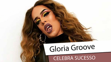 Gloria Groove - reprodução/instagram