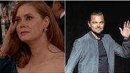 Amy Adams e Leonardo DiCaprio - Reprodução e Getty Images