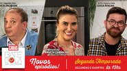 Os chefs Erick Jacquin e Guga Rocha no Bate Bola na Cozinha com Brueth Carvalho - Divulgação