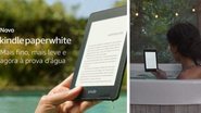 Prime Day: Kindle Paperwhite com R$ 100 de desconto - Reprodução/Amazon