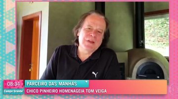 Chico Pinheiro fala sobre morte de Tom Veiga: ''Quantas saudades'' - Reprodução/TV Globo