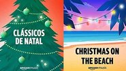 5 playlists que vão transformar o seu Natal - Reprodução/Amazon