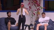 BBB21: Carla Diaz alerta Caio e Rodolffo sobre brother - Reprodução/TV Globo