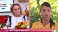 Após entrevista com Karol Conká, Ana Maria Braga reflete: ''Sabia da responsabilidade'' - Reprodução/TV Globo
