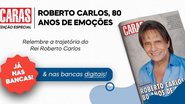 Relembre a trajetória do Rei Roberto Carlos - Divulgação