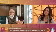 Ary Fontoura emociona ao lamentar morte de Tarcísio Meira - Reprodução/Globo