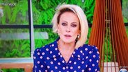 Ana Maria Braga manda recado para mãe de Marília Mendonça - Reprodução/TV Globo