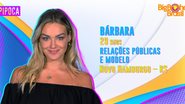 BBB22: Bárbara é a nova confirmada na Pipoca - Divulgação/TV Globo