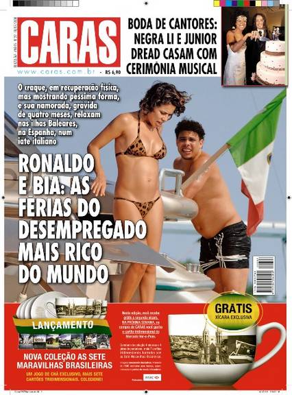 18/07/2008 - Ronaldo e Bia: As férias do desempregado mais rico do mundo